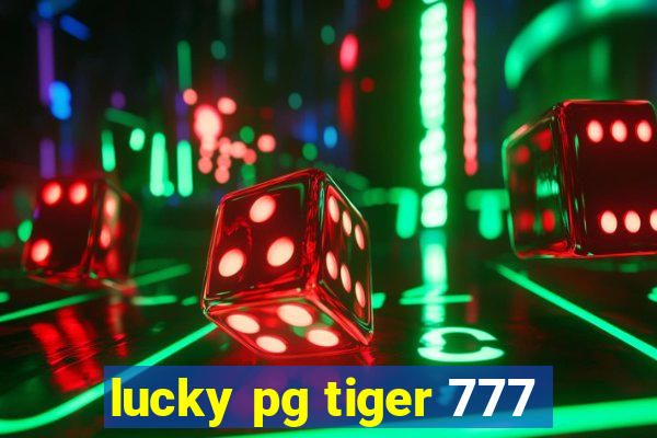lucky pg tiger 777
